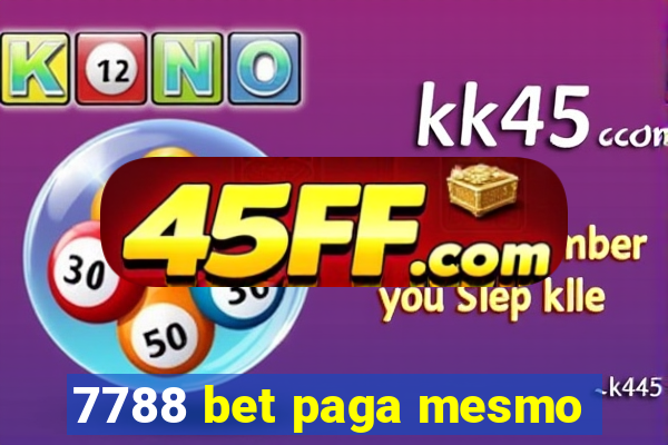 7788 bet paga mesmo
